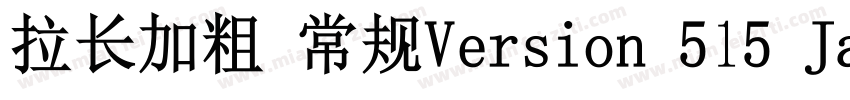 拉长加粗 常规Version 515 January 6 201字体转换
